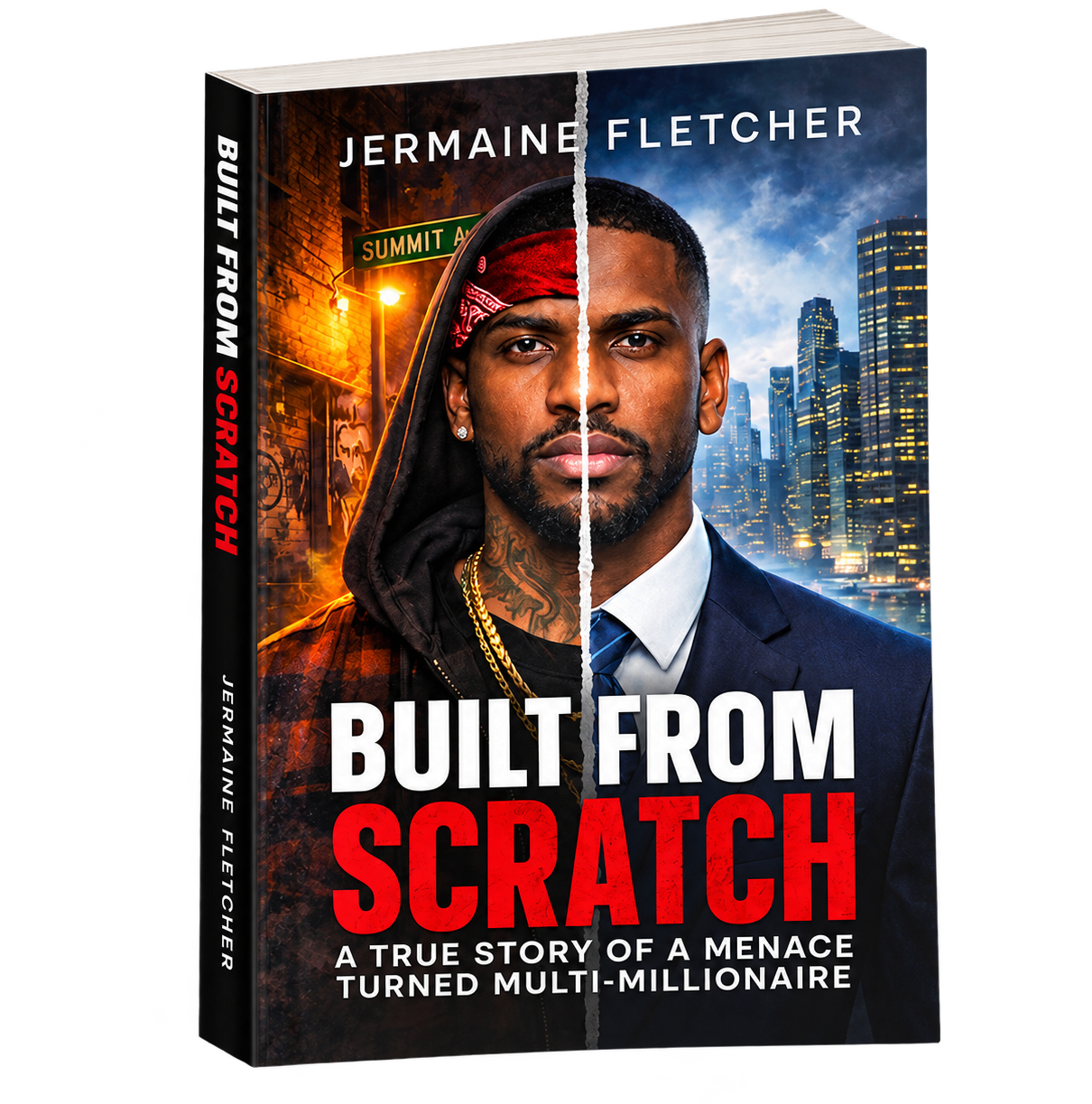 Built From Scratch book by Jermaine Fletcher — A True Story of a Menace Turned Multi-Millionaire